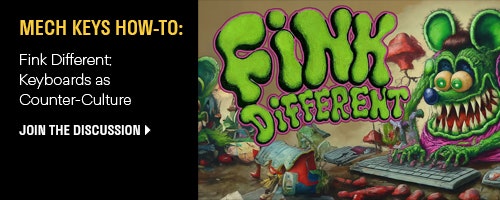Fink Different: Keyboards as counter-culture | Join the discussion >