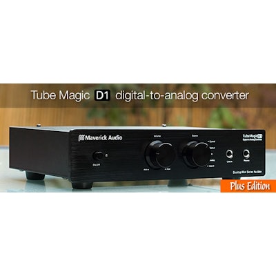 Maverick Audio -  TubeMagic D1 Plus DAC