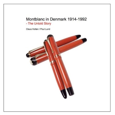 Montblanc in Denmark 1914-1992. Collectors edition signed by the Authors