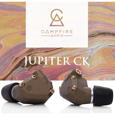 Campfire Audio - JUPITER CK