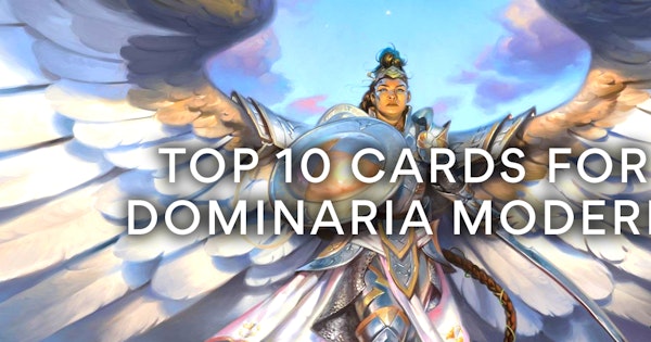 Top 10 Cards For Dominaria Modern Drop Formerly Massdrop